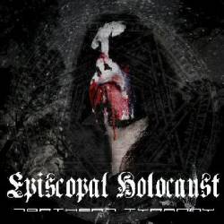 Episcopal Holocaust : Northern Tyranny